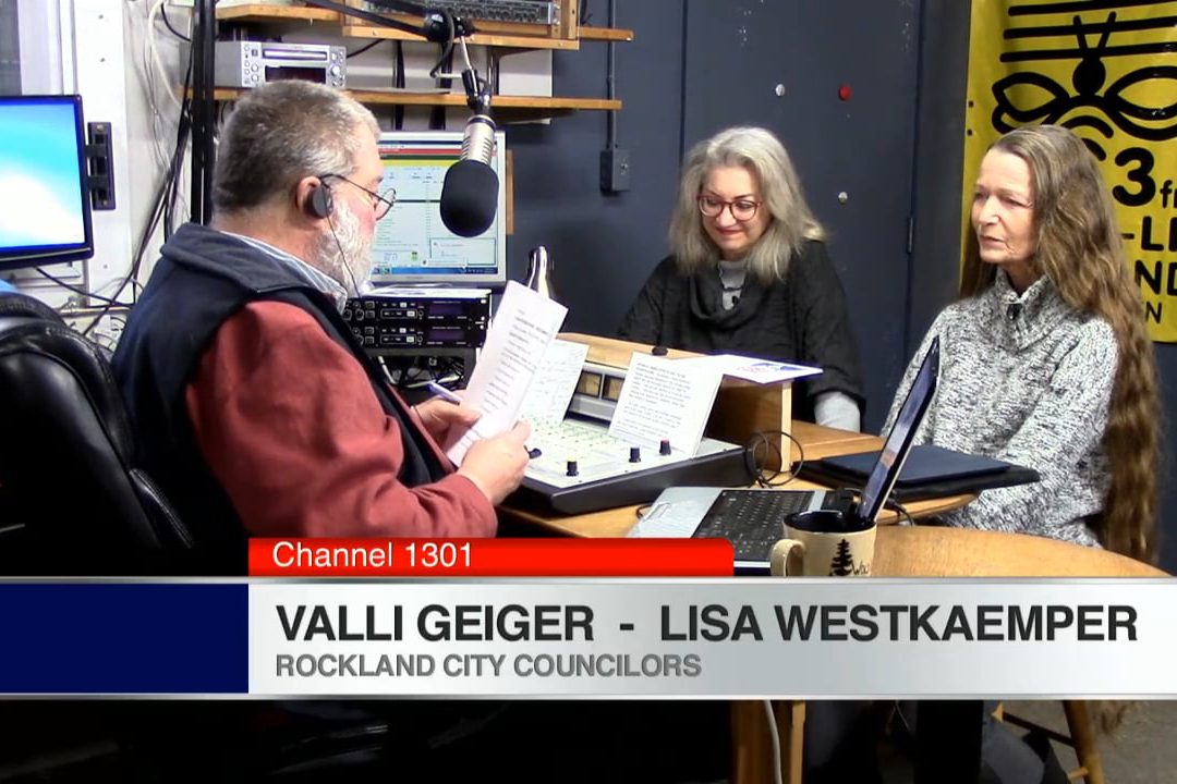 CWS Valli and Lisa, Rockland City Council. WATCH NOW.