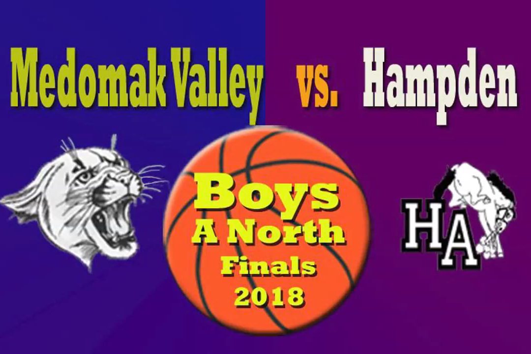 Medomak Valley vs. Hampden Academy: Class A North Boys Regional Final 2/23/18