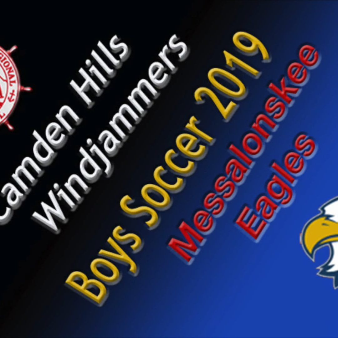 Class A Boys Soccer : Camden Hills vs. Messalonskee  9/14/19