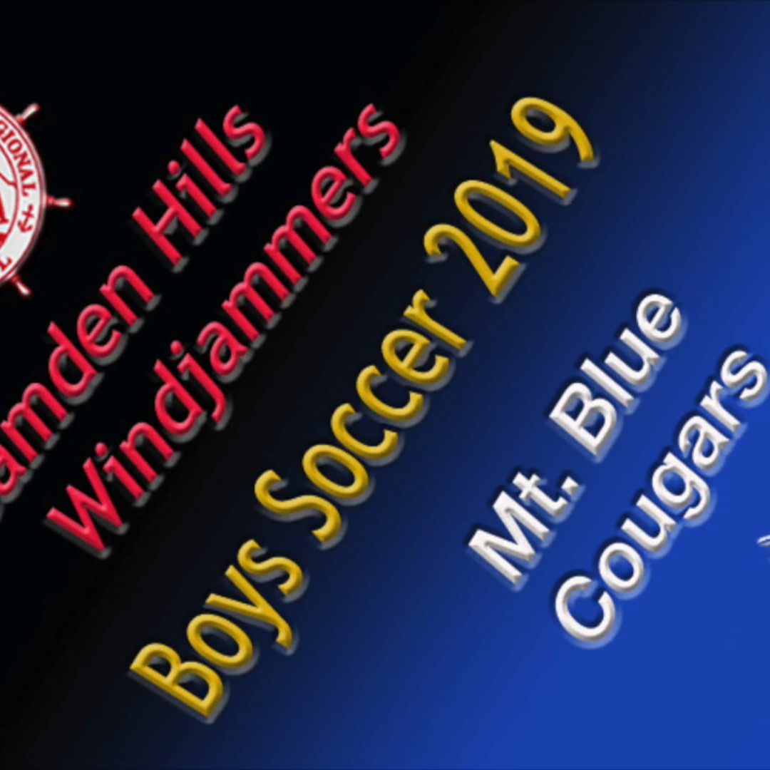 Maine Class A Boys Soccer : Camden Hills vs. Mt. Blue 9/24/19