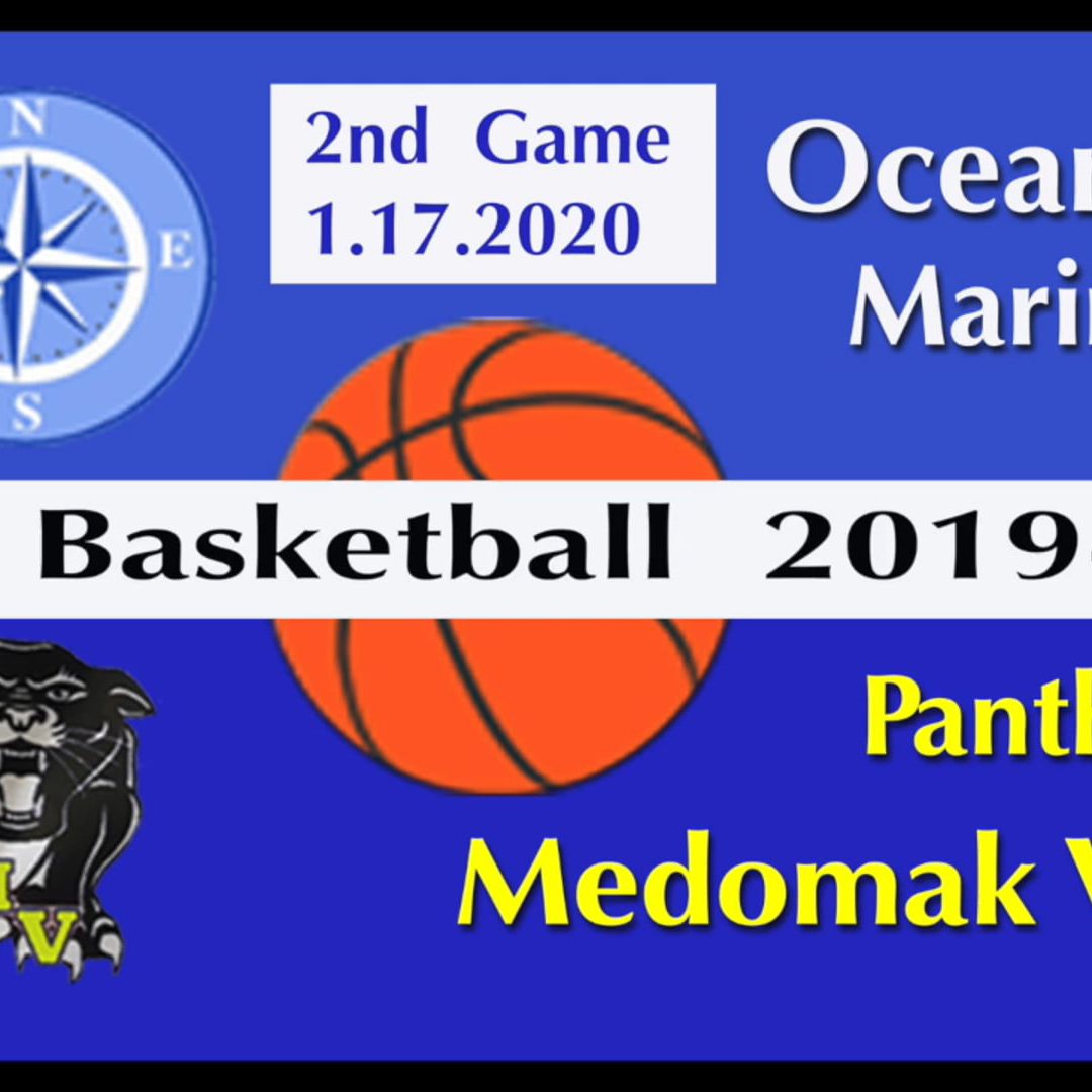 Boys Basketball : Medomak Valley vs. Oceanside 1/17/2020