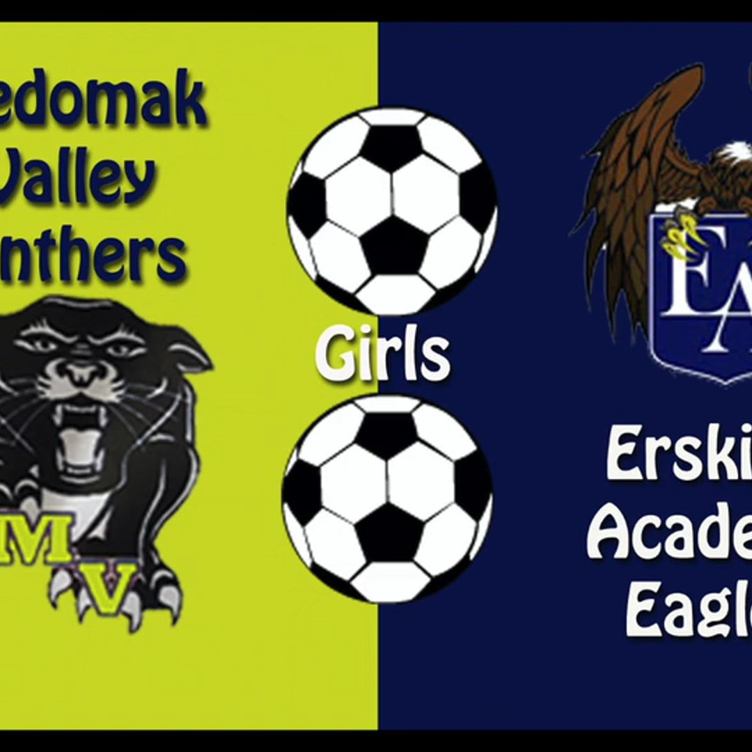 Maine Class B Girls Soccer : Medomak Valley vs. Erskine Academy