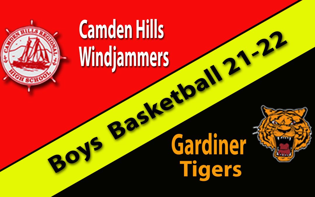 REplay : Maine Class A Boys Basketball : Camden Hills vs. Gardiner 2/5/2022