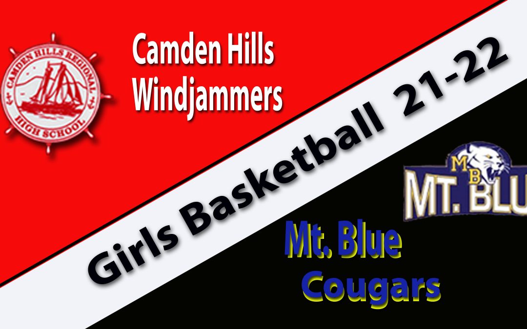 Camden Hills Girls Basketball vs. Mt Blue 2/10/2022     Replay