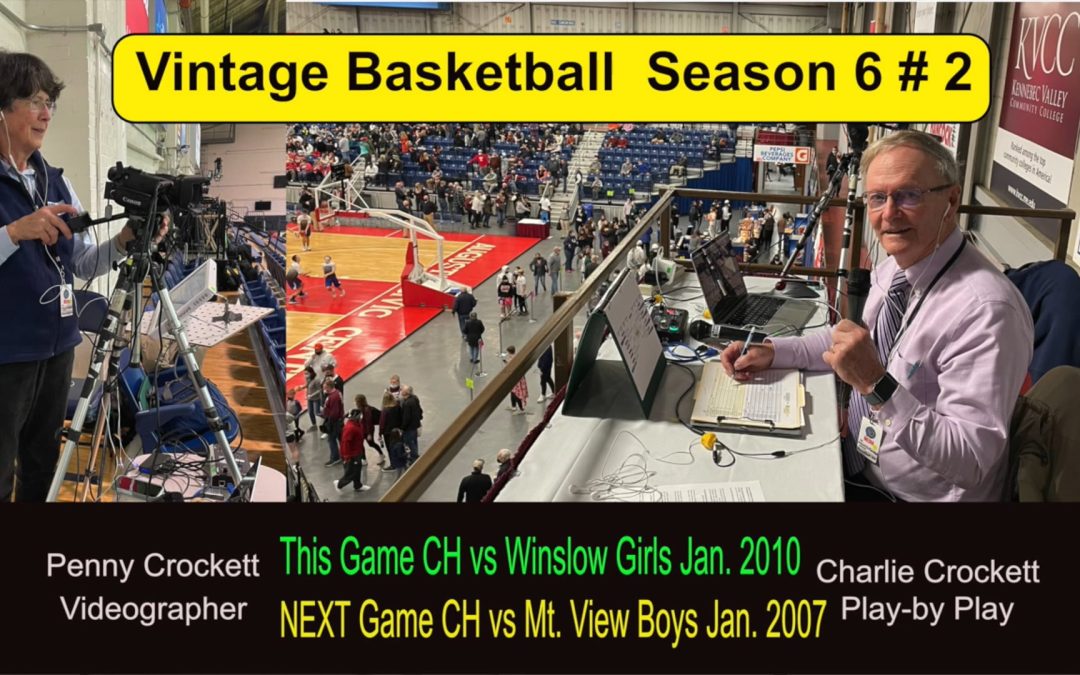 Classic Vintage Girls Basketball Season  6 #2. Camden Hills vs Winslow  2010