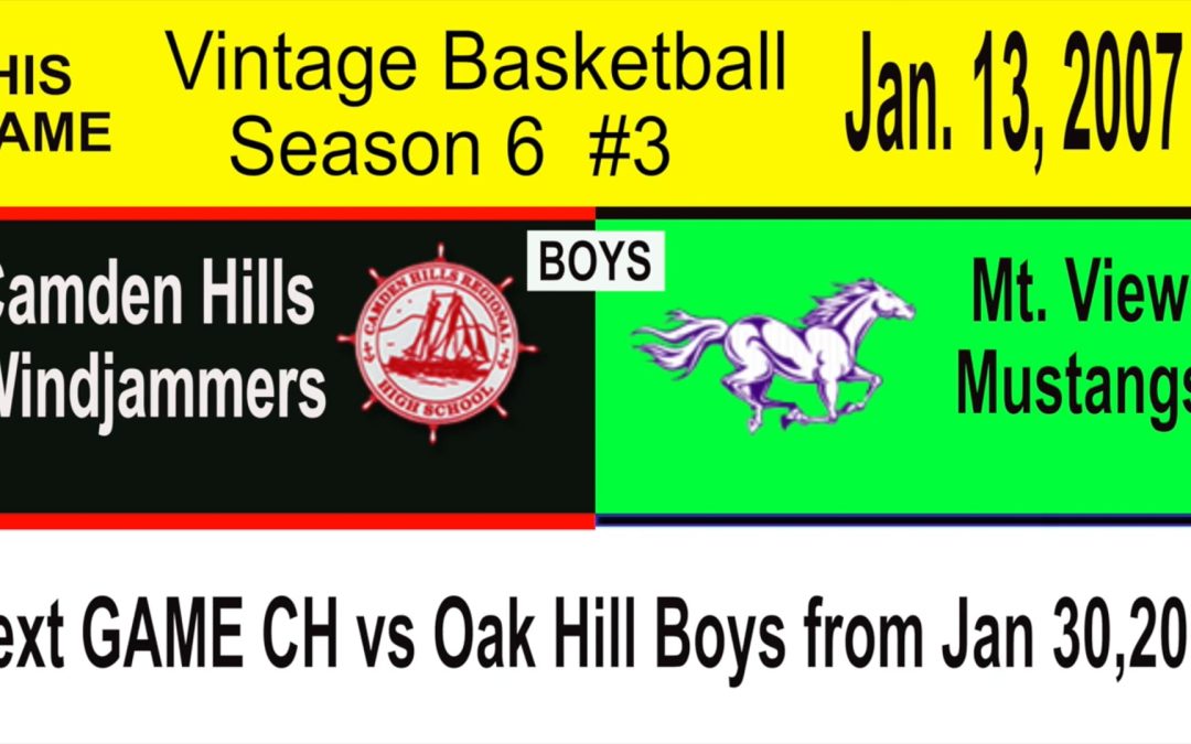 Vintage Basketball Season 6 Game #3 : Camden Hills Boys vs. Mt View 1/13/2007