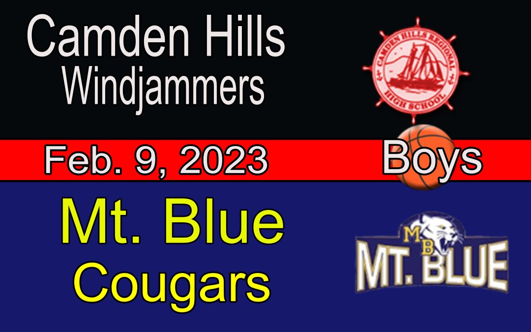 Replay Maine Class A Boys Basketball – Camden Hills vs. Mt Blue 2/10/23