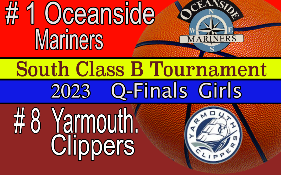 maine Class B South Girls 1/4 Final : Oceanside vs. Yarmouth