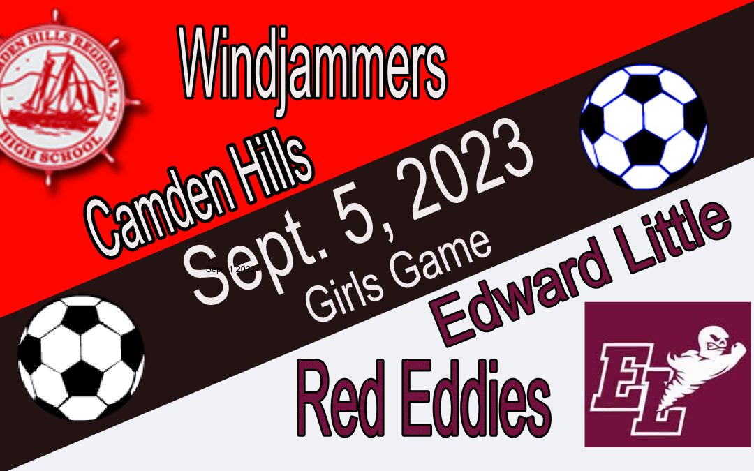 2023 Maine Class A Girls Soccer Camden Hills vs Edward Little  9/5/23