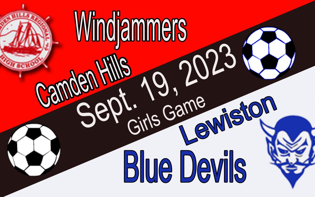 Maine Class A Girls Soccer Camden Hills vs. Lewiston  9/19/23