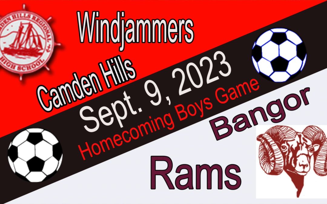 Maine Class A Boys Soccer Camden Hills  vs Bangor  9/9/23 Homecoming