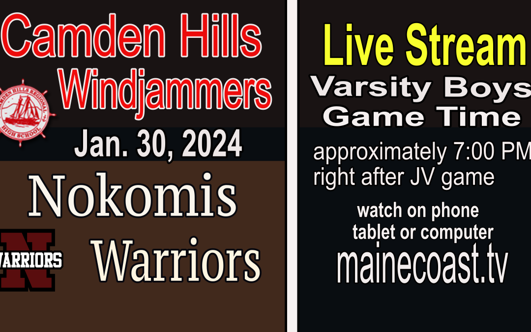 Camden Hills Boys Basketball vs. Nokomis 1/30/2024