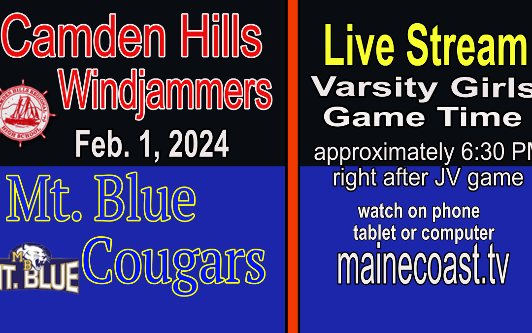 Maine Class A Girls Basketball Camden Hills vs. Mt. Blue 2/1/2024