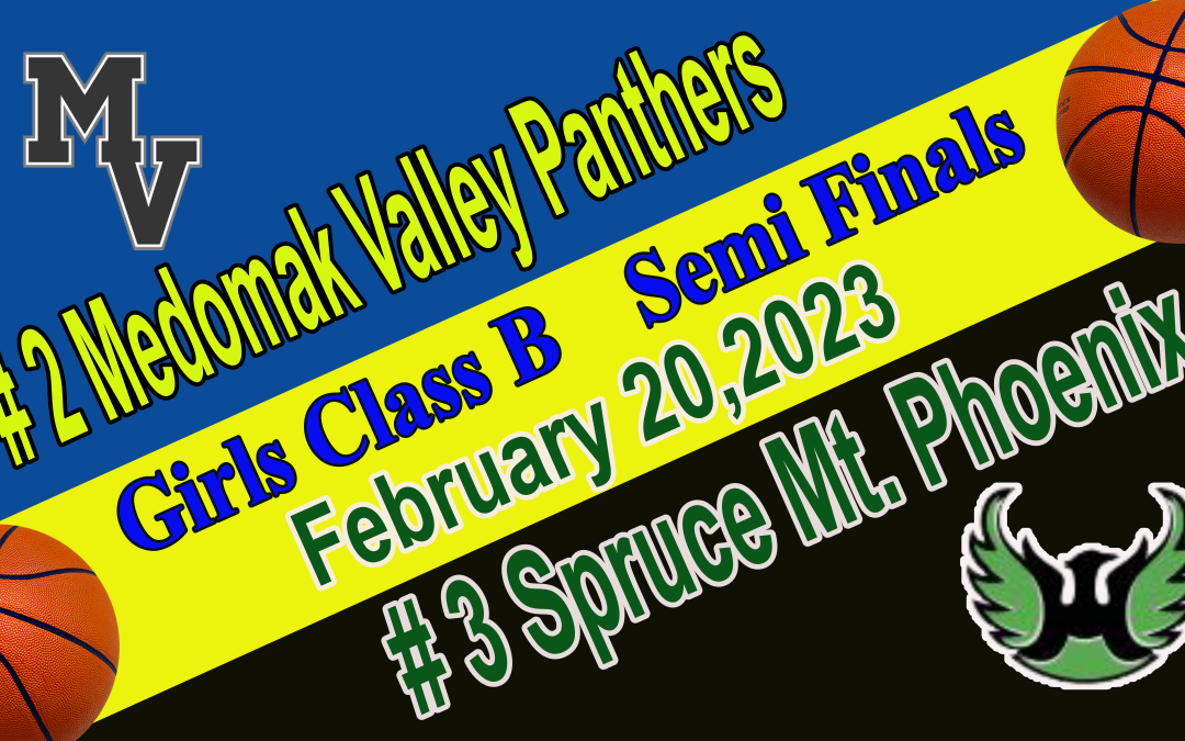 2024 Girls Class B Semi Final Medomak Valley  vs Spruce Mt. 2/20/2024