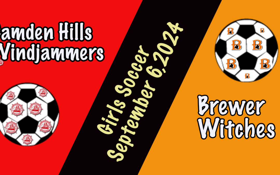 Maine Class A Girls Soccer Camden Hills vs. Brewer 9/6/2024