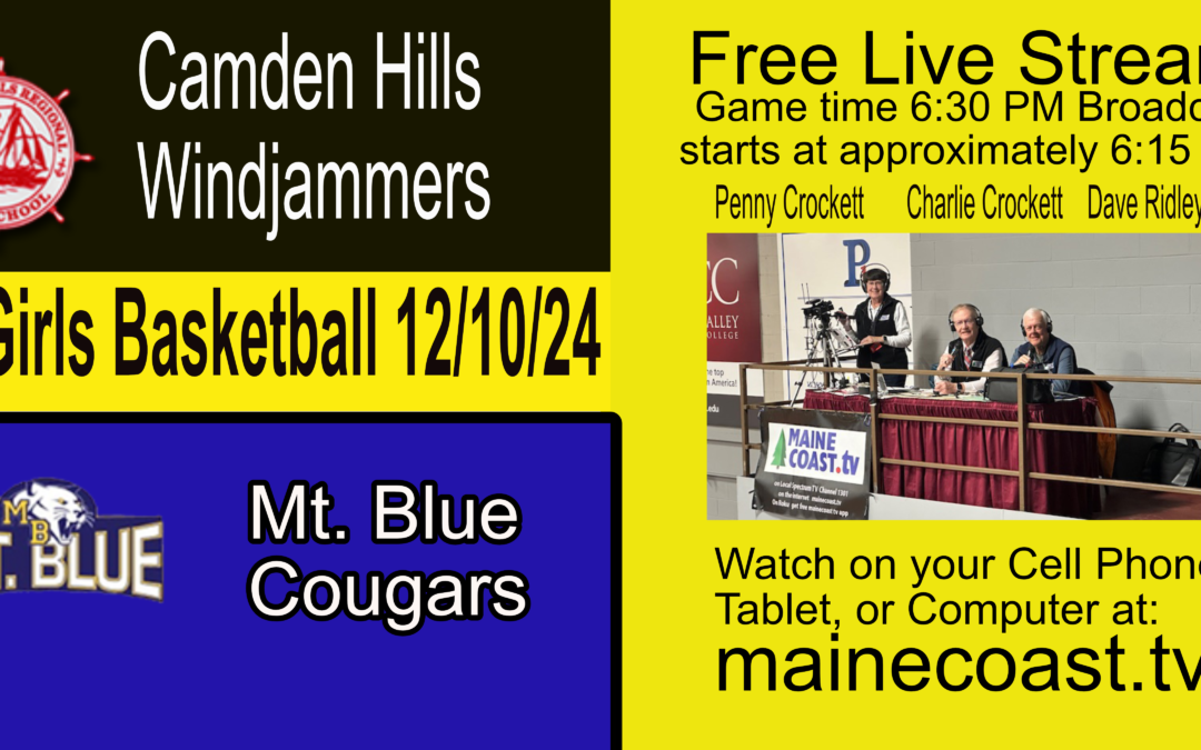 Camden Hills Girls Basketball vs. Mt.Blue 12/10/2024