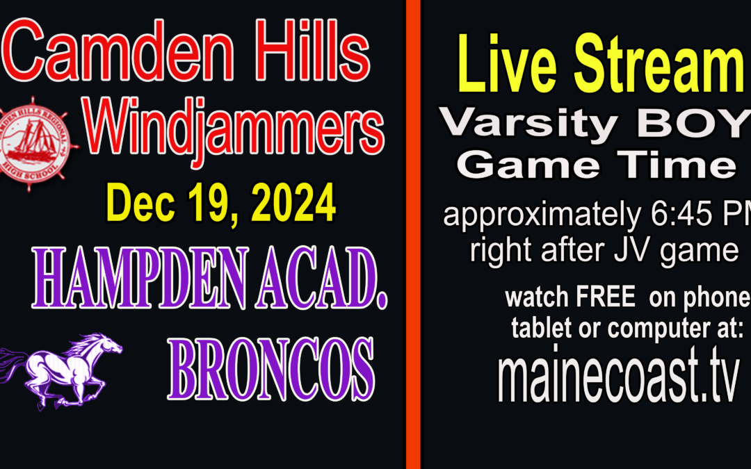 Camden Hills Boys Basketball vs. Hampden Academy 12/19/2024. 7 PM game time