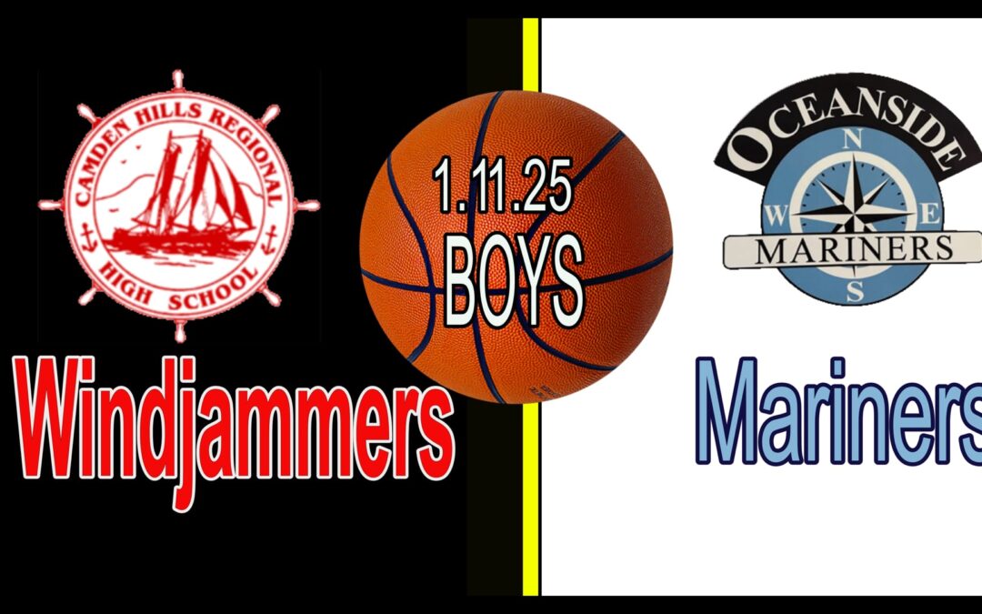 Replay Camden Hills Boys Basketball vs Oceanside boys 1/11/2025