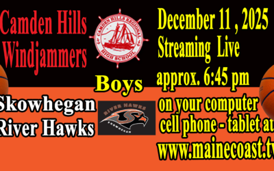 Camden Hills Boys Basketball vs Skowhegan 12/11/2025  7 PM