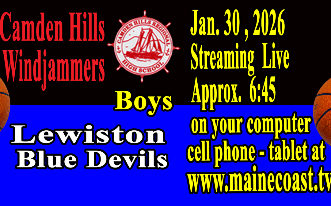 Camden Hills Boys Basketball vs Lewiston 1/30/26  7PM