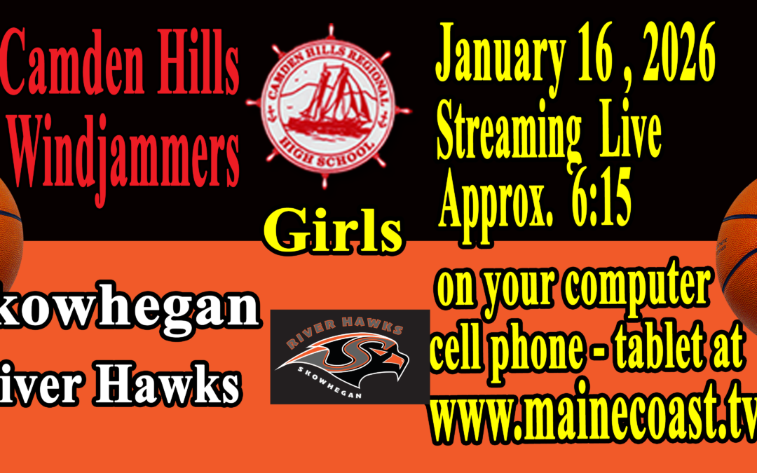 Camden Hills Girls Basketball vs Skowhegan 1/16/2026  6:30 PM
