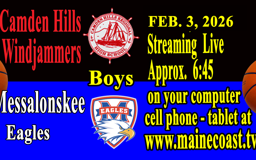 Camden Hills Boys Basketball vs Messalonskee 2/3/26  7 PM