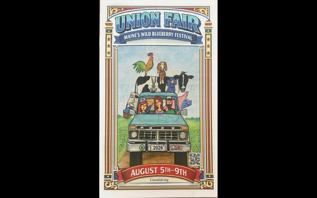 Union Fair & Maine Wild Blueberry Festival Preview  August 5 – 9,  2026