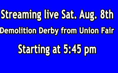 Demolition Derby Live Stream from Union Fair 8/8/26 6PM